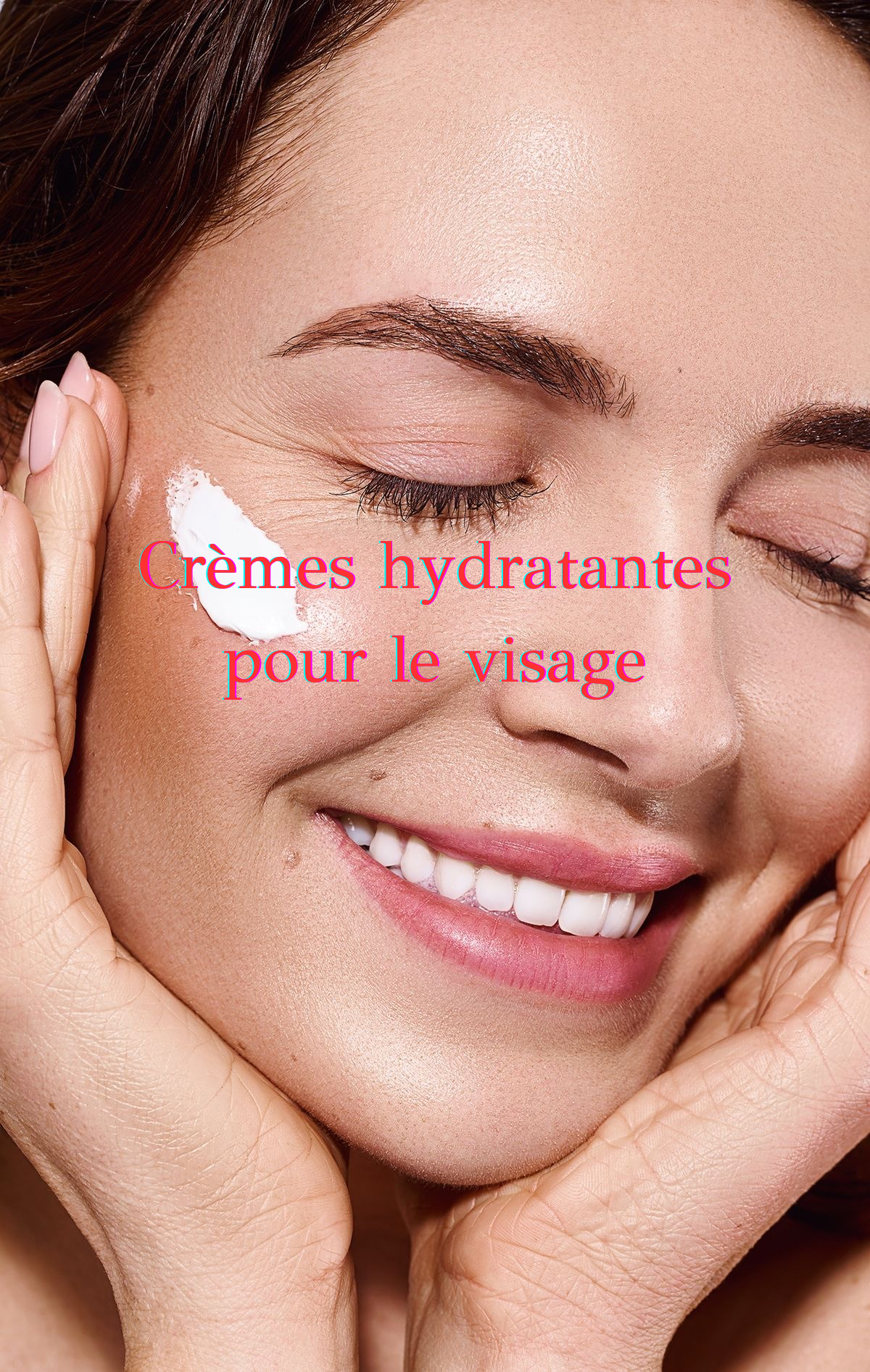 Crèmes hydratantes pour le visage